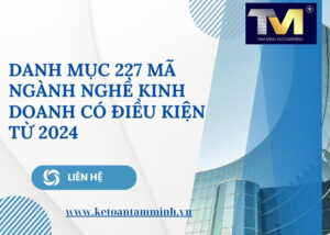 Danh mục 227 mã ngành nghề kinh doanh có điều kiện