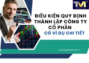 Điều kiện quy định thành lập công ty cổ phần