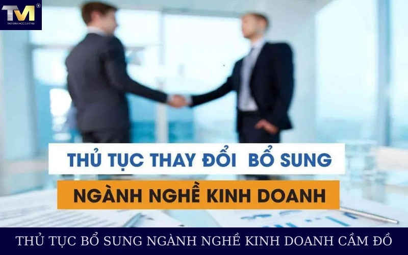 Bổ sung ngành nghề kinh doanh cầm đồ