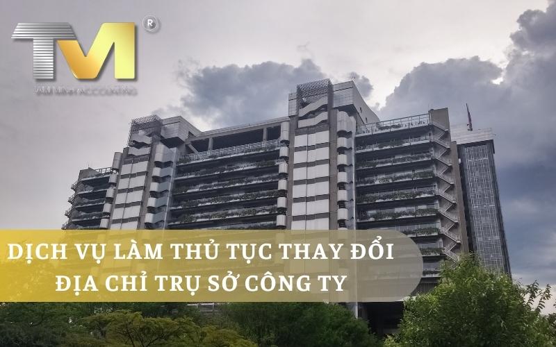 Dịch vụ làm thủ tục thay đổi địa chỉ trụ sở công ty