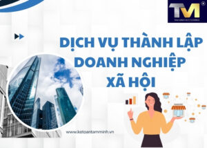 Dịch vụ thành lập doanh nghiệp xã hội