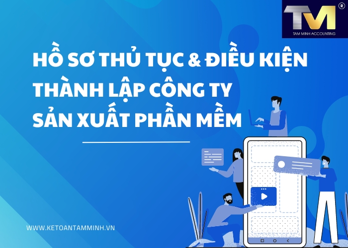 Điều kiện thành lập công ty sản xuất phần mềm