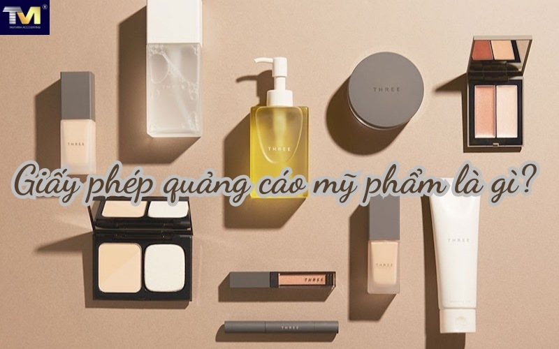 Giấy phép quảng cáo mỹ phẩm