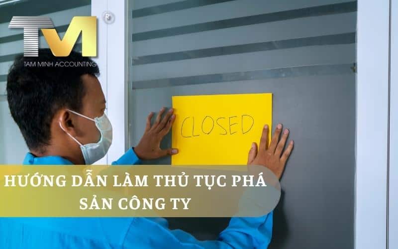 Hướng dẫn làm thủ tục phá sản công ty