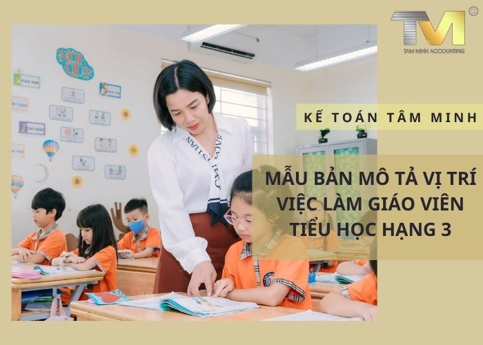 Mẫu bản mô tả vị trí việc làm giáo viên tiểu học hạng 3