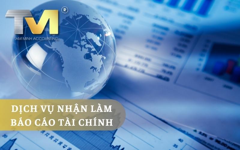 Dịch vụ Nhận Làm Báo Cáo Tài Chính: Tối Ưu Hóa Quy Trình