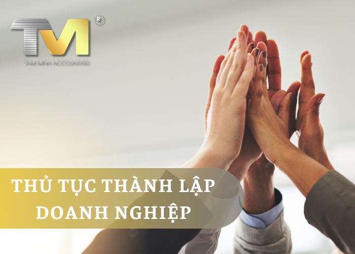 Khám phá thủ tục thành lập doanh nghiệp kinh doanh